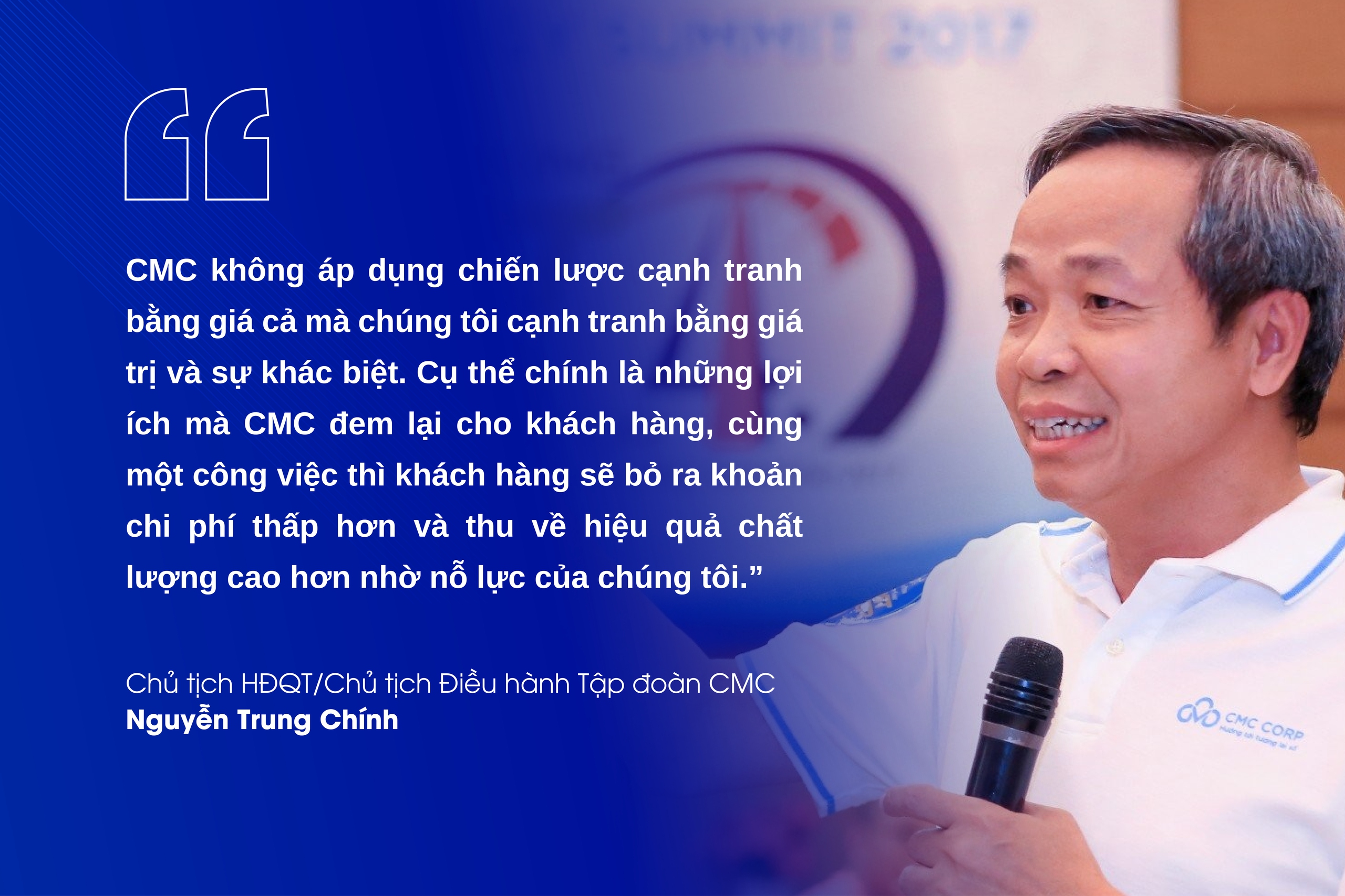 Chủ tịch CMC: Cạnh tranh theo cách tạo giá trị cho khách hàng