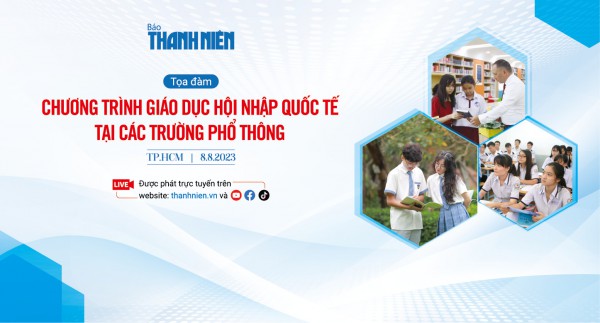 Giáo dục hội nhập quốc tế trong trường phổ thông: Chọn chương trình nào phù hợp? Giáo dục hội nhập quốc tế trong trường phổ thông: Chọn chương trình nào phù hợp?