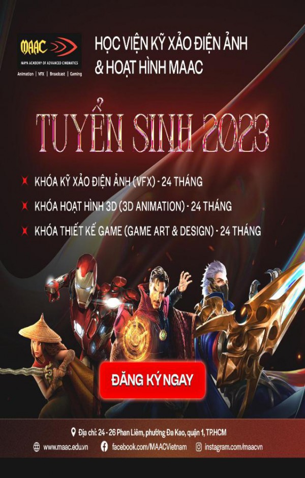 Học viện Kỹ xảo điện ảnh và Hoạt hình MAAC tuyển sinh 2023 Học viện Kỹ xảo điện ảnh và Hoạt hình MAAC tuyển sinh 2023