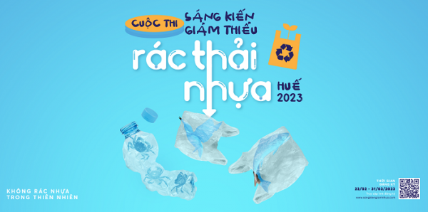 Phát động cuộc thi “Sáng kiến giảm thiểu rác thải nhựa – Huế 2023”