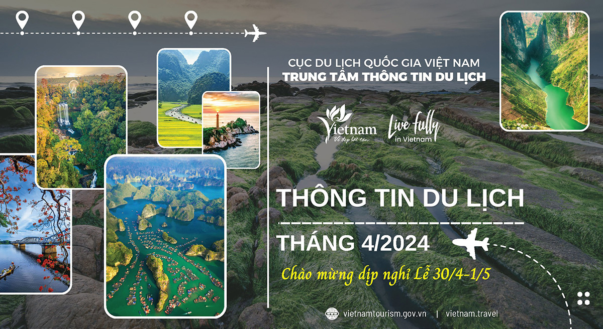 Thông tin du lịch nổi bật tháng 4/2024 Thông tin du lịch nổi bật tháng 4/2024