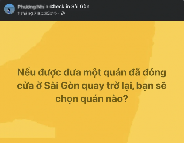 Nếu được đưa một quán đã đóng cửa ở TP.HCM quay trở lại, bạn chọn quán nào? Nếu được đưa một quán đã đóng cửa ở TP.HCM quay trở lại, bạn chọn quán nào?