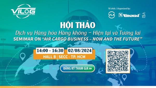 VILOG 2024: Tương lai ngành vận tải hàng hoá hàng không Việt Nam