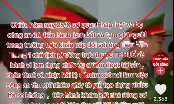 Tin giả 'chủ tịch phường ở Huế bị bắt' phát tán trên TikTok Tin giả 'chủ tịch phường ở Huế bị bắt' phát tán trên TikTok