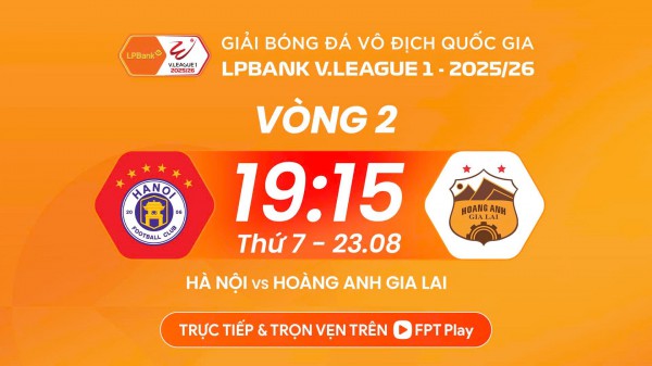 Lịch thi đấu V-League mới nhất: HAGL đại chiến đội Hà Nội, CLB CA TP.HCM tiếp tục gây sốc?