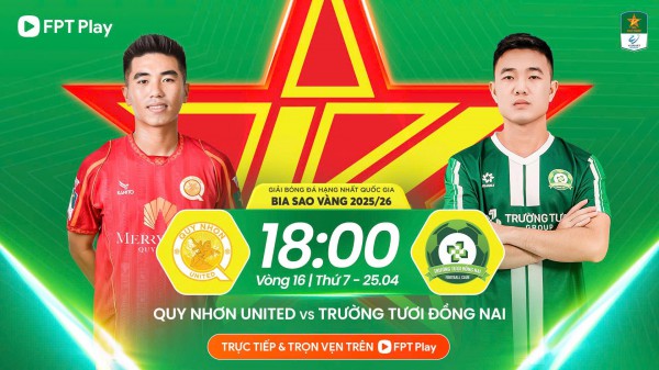 Lịch thi đấu giải hạng nhất: Trường Tươi Đồng Nai đối đầu Quy Nhơn, chưa biết ‘mèo nào cắn mỉu nào’