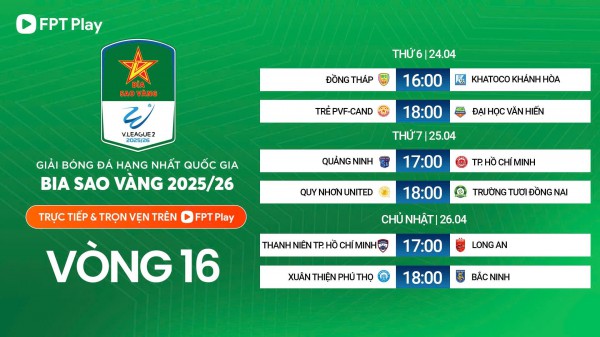 Lịch thi đấu giải hạng nhất: Trường Tươi Đồng Nai đối đầu Quy Nhơn, chưa biết ‘mèo nào cắn mỉu nào’