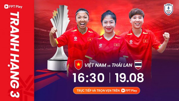 Trận tranh HCĐ AFF Cup 2025 hôm nay: Đội tuyển nữ Việt Nam quyết đánh bại Thái Lan