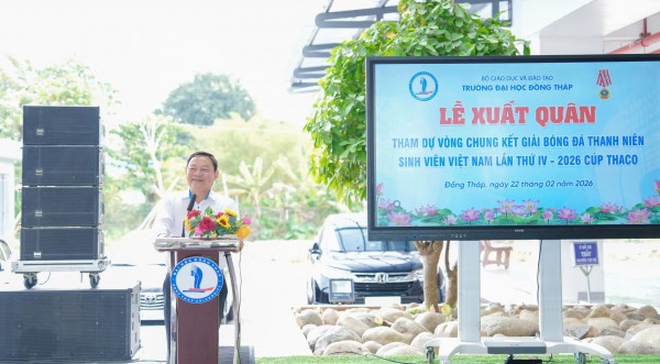 Trường ĐH Đồng Tháp xuất quân dự VCK TNSV THACO cup 2026 Trường ĐH Đồng Tháp xuất quân dự VCK TNSV THACO cup 2026