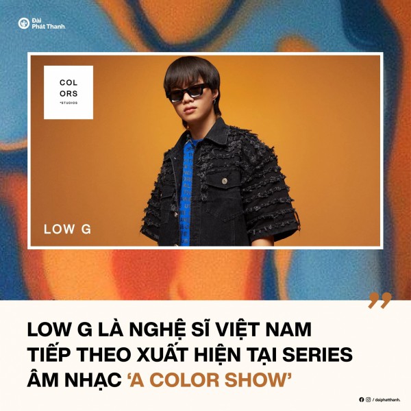 Rapper Low G - dấu ấn mới lạ tại “A Color Show”