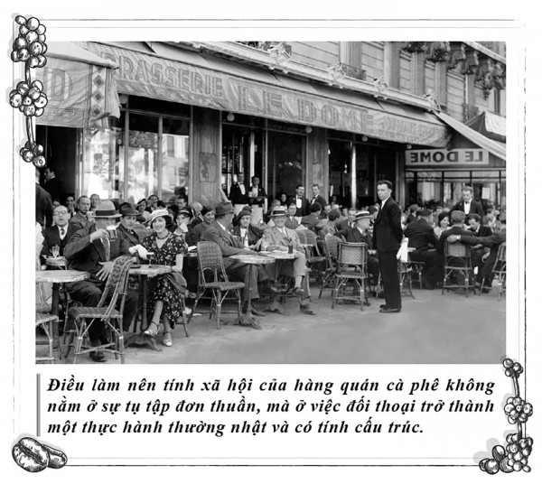 Kỳ 118: Hàng quán cà phê - Nơi con người nhận thức bản thân và xã hội