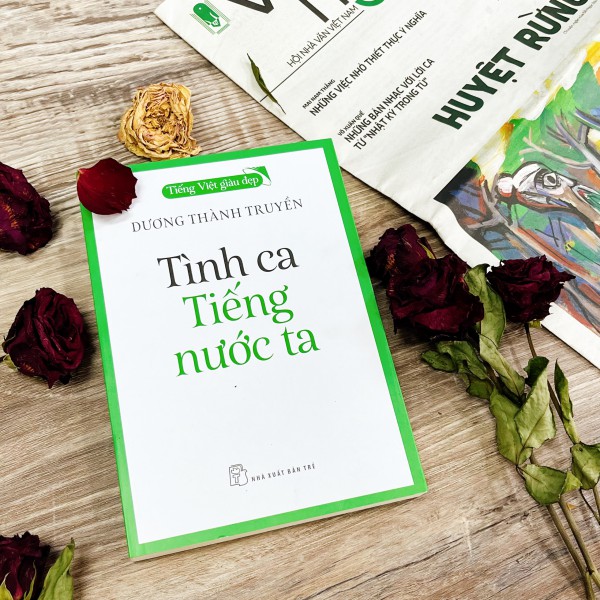 'Tình ca tiếng nước ta', cách tiếp cận tiếng Việt 'lạ' của nhà văn Dương Thành Truyền