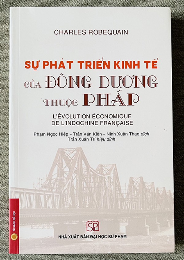 Việt Nam xưa qua 'Sự phát triển kinh tế của Đông Dương thuộc Pháp'