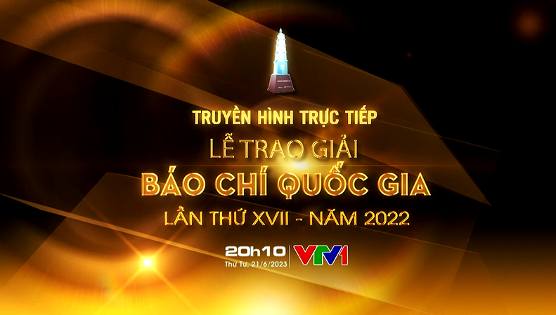 THTT Lễ trao Giải Báo chí Quốc gia lần thứ XVII – năm 2022 (20h10, VTV1)