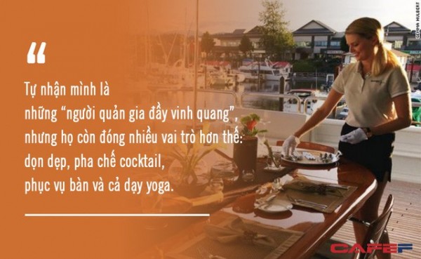 “Vén màn” công việc của các tiếp viên trên siêu du thuyền: Mức lương mơ ước 9.000 USD/tháng nhưng phải đáp ứng đủ yêu cầu khắt khe! “Vén màn” công việc của các tiếp viên trên siêu du thuyền: Mức lương mơ ước 9.000 USD/tháng nhưng phải đáp ứng đủ yêu cầu khắt khe!