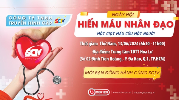 Hãy đồng hành cùng Ngày hội hiến máu nhân đạo SCTV năm 2024 Sáng ngày 13/06/2024, Truyền hình Cáp SCTV sẽ phối hợp với Trung tâm Hiến máu Nhân đạo TP.HCM tổ chức Ngày hội hiến máu nhân đạo SCTV năm 2024 với chủ đề “Một giọt máu cứu một người” tại Trung tâm Thể dục thể thao Hoa Lư (Số 2, Đinh Tiên Hoàng, P. Đa Kao, Quận 1, TP.HCM). Hãy đăng ký tham gia hiến máu cùng SCTV để sẻ chia những giọt máu của mình cứu giúp người bệnh, giúp họ có cơ hội được sống hoặc kéo dài sự sống. CBNV SCTV có thể đăng ký tham gia hiến máu tại các chi nhánh, phòng ban nơi mình công tác hoặc có thể đăng ký qua email: congdoan@sctv.vn